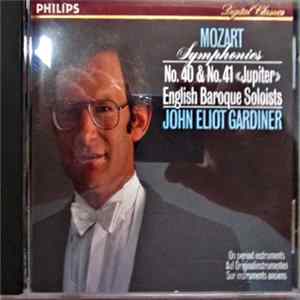 Wolfgang Amadeus Mozart, The English Baroque Soloists, John Eliot Gardiner - Mozart: Symphonies No. 40 & No. 41 <<Jupiter>> flac