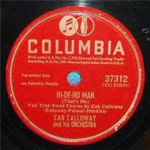 Cab Calloway And His Orchestra - Hi-De-Ho Man (That's Me) / Necessity flac