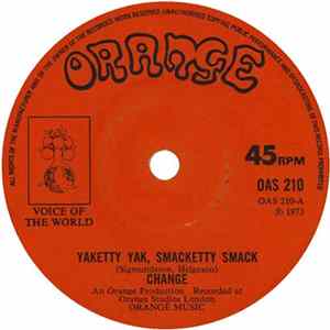 Change - Yaketty Yak Smacketty Smack / When The Morning Comes flac