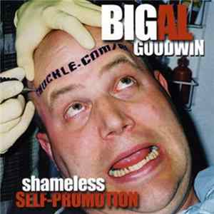 Big Al Goodwin - Shameless Self-Promotion flac