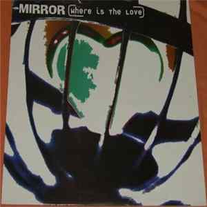 Mirror - Where Is The Love flac