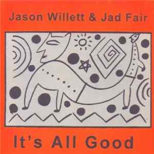 Jason Willett & Jad Fair - It's All Good flac