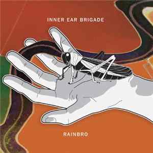 Inner Ear Brigade - Rainbro flac