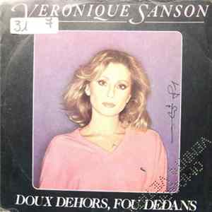 Veronique Sanson - Doux Dehors, Fou Dedans / Laisse-La Vivre flac