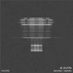 Eli Shuffle - Darksider / Re[Ph]Lex flac