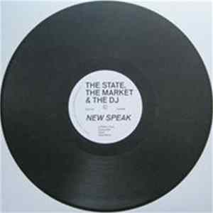 The State, The Market And The DJ - New Speak flac