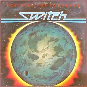 Switch - Reaching For Tomorrow flac