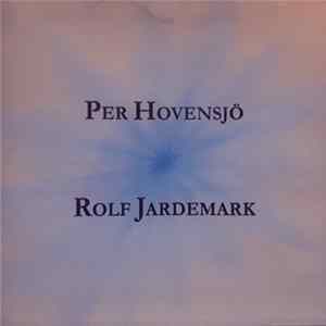 Rolf Jardemark, Per Hovensjö - Per Hovensjö & Rolf Jardemark flac