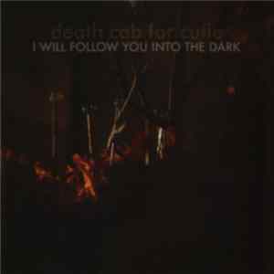 Death Cab For Cutie - I Will Follow You Into The Dark flac