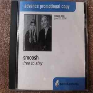 Smoosh - Free To Stay flac