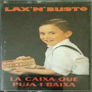 Lax'N'Busto - La Caixa Que Puja I Baixa flac