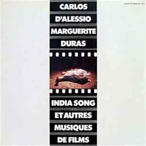 Carlos D'Alessio / Marguerite Duras - India Song Et Autres Musiques De Films flac