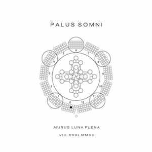 Palus Somni - Murus Luna Plena VIII.XXXI.MMXII flac