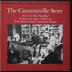 Robert Gregory And Grant Rogers - The Cannonsville Story - From The Film "Kinfolks" flac