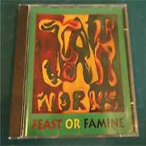Jah Works - Feast Or Famine flac