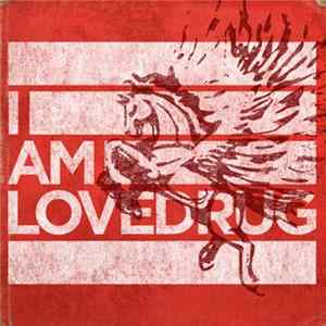 Lovedrug - The Best Of I Am Lovedrug flac