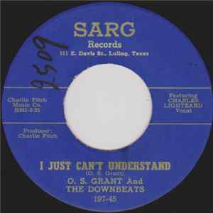O. S. Grant And The Downbeats - I Just Can't Understand / Falling Stars flac