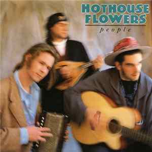 Hothouse Flowers - People flac