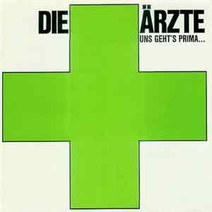 Die Ärzte - Uns Geht's Prima... flac
