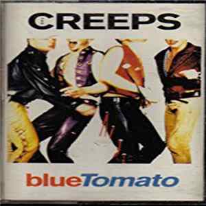 The Creeps - Blue Tomato flac