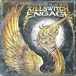 Killswitch Engage - Strength Of The Mind flac