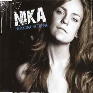 Nika - Heikkona Hetkenä flac