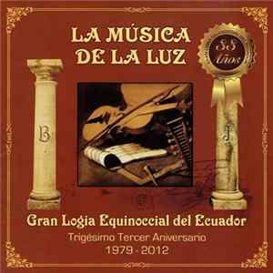 Paco Godoy - La Música De La Luz (Gran Logia Equinoccial Del Ecuador) flac