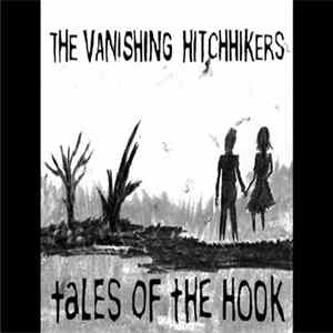 The Vanishing Hitchhikers - Tales of the Hook flac