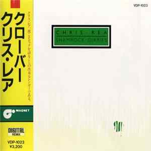 Chris Rea - Shamrock Diaries flac