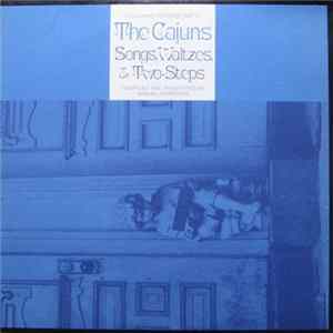 Various - The Cajuns: Songs, Waltzes, & Two-Steps flac