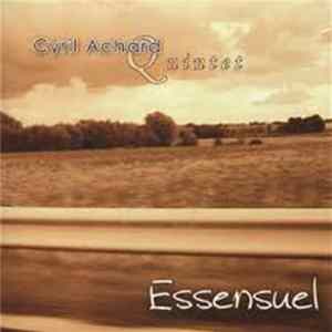 Cyril Achard Quintet - Essensuel flac