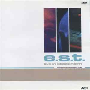 E.S.T. Esbjörn Svensson Trio - Live In Stockholm flac