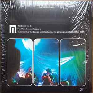Motorpsycho, The Source & Deathprod - Roadwork Vol 2: The MotorSourceMassacre flac