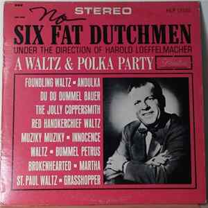 Six Fat Dutchmen - A Waltz & Polka Party flac