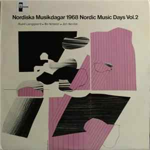 Rued Langgaard / Bo Nilsson / Jon Nordal - Nordiska Musikdagar 1968 Nordic Music Days Vol.2 flac