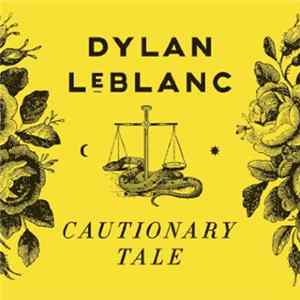 Dylan LeBlanc - Cautionary Tale flac