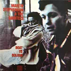 Martin Stephenson And The Daintees - Boat To Bolivia flac