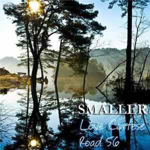Smaller - Road 56 / Love Cortese flac