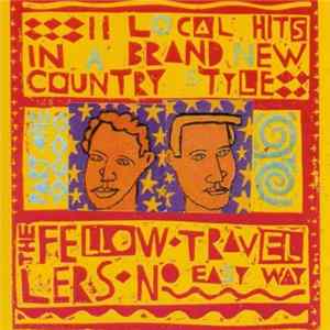 The Fellow Travellers - No Easy Way flac