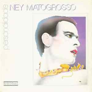 Ney Matogrosso - Personalidade flac