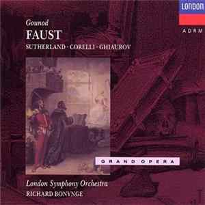 Gounod, Franco Corelli, Nicolai Ghiaurov, Joan Sutherland, The London Symphony Orchestra, Richard Bonynge - Faust flac