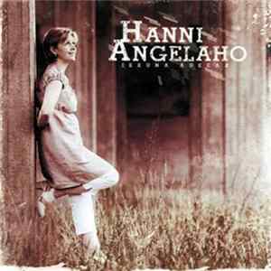 Hanni Angelaho - Ikkuna Aukeaa flac