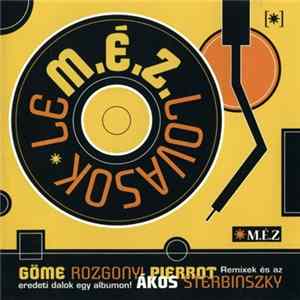 M.É.Z. - LeM.É.Z.lovasok flac