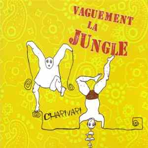 Vaguement La Jungle - Charivari flac