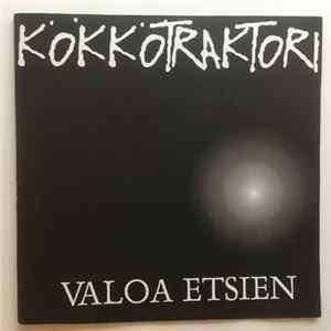 Kökkötraktori - Valoa Etsien flac