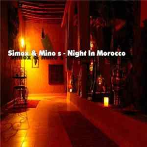 Simox & Mino S - Night In Morocco flac