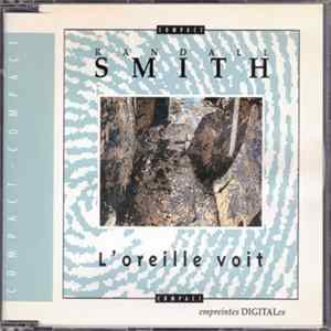 Randall Smith - L’Oreille Voit flac