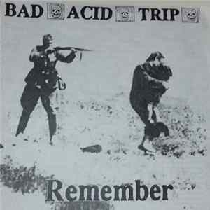 Bad Acid Trip - Remember flac