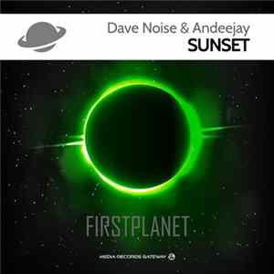 Dave Noise & Andeejay - Sunset flac