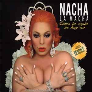 Nacha La Macha - Como La Copla No Hay Ná flac